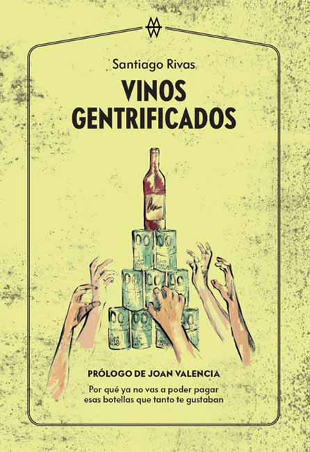 Tecnovino Vinos Gentrificados Santiago Rivas